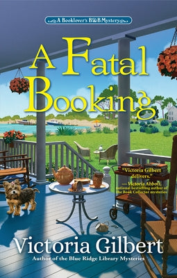 A Fatal Booking: A Booklover's B&b Mystery by Gilbert, Victoria