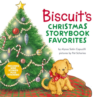 Biscuit's Christmas Storybook Favorites: Includes 9 Stories Plus Stickers! a Christmas Holiday Book for Kids by Capucilli, Alyssa Satin