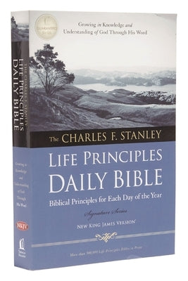 Charles F. Stanley Life Principles Daily Bible-NKJV by Stanley, Charles F.