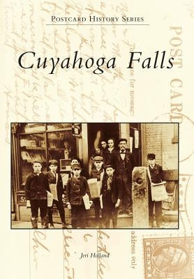 Cuyahoga Falls by Holland, Jeri