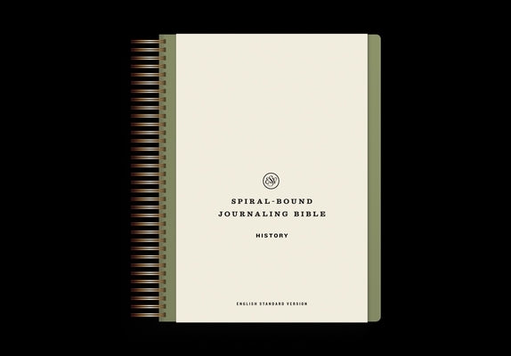 ESV Spiral-Bound Journaling Bible, History (Hardcover) by