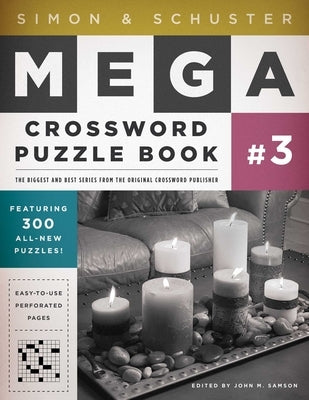 Simon & Schuster Mega Crossword Puzzle Book #3 by Samson, John M.