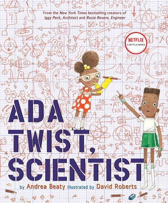 ADA Twist, Scientist: A Picture Book by Beaty, Andrea