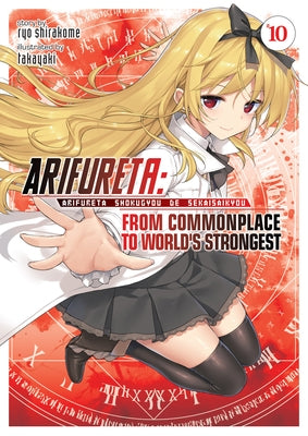 Arifureta: From Commonplace to World's Strongest (Light Novel) Vol. 10 by Shirakome, Ryo