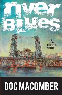 River Blues by Macomber, Doc