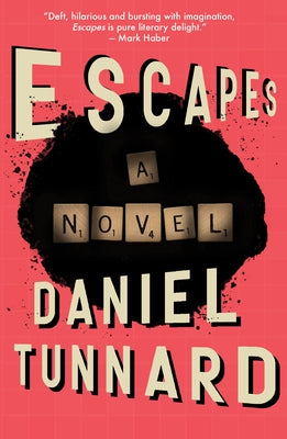 Escapes by Tunnard, Daniel