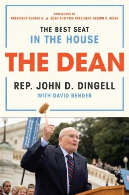 The Dean: The Best Seat in the House by Dingell, John David