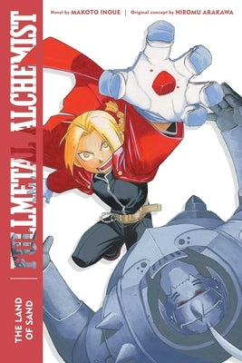 Fullmetal Alchemist: The Land of Sand: Second Edition by Inoue, Makoto