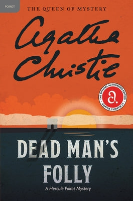 Dead Man's Folly: A Hercule Poirot Mystery: The Official Authorized Edition by Christie, Agatha