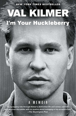 I'm Your Huckleberry by Kilmer, Val