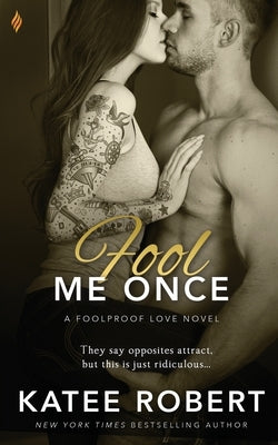 Fool Me Once by Robert, Katee