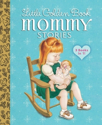Little Golden Book Mommy Stories by Cushman, Jean