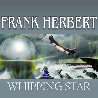 Whipping Star by Herbert, Frank