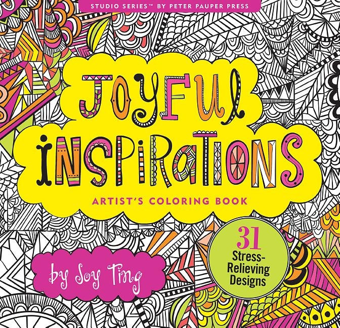 Joyful Inspirations Adult Coloring Book by Peter Pauper Press Inc