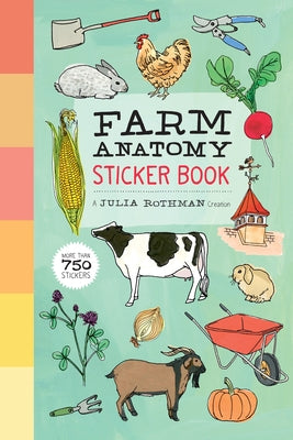 Farm Anatomy Sticker Book: A Julia Rothman Creation; More Than 750 Stickers