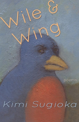 Wile & Wing: Poems