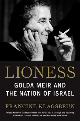 Lioness: Golda Meir and the Nation of Israel
