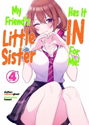 My Friend's Little Sister Has It in for Me! Volume 4