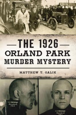 The 1926 Orland Park Murder Mystery