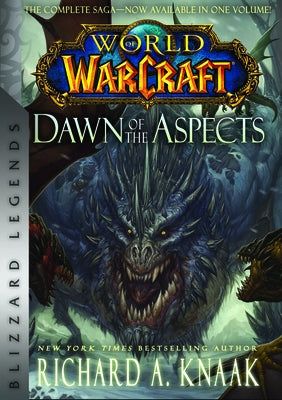 World of Warcraft: Dawn of the Aspects: Blizzard Legends