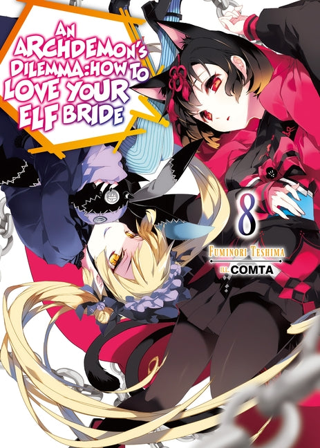 An Archdemon's Dilemma: How to Love Your Elf Bride: Volume 8