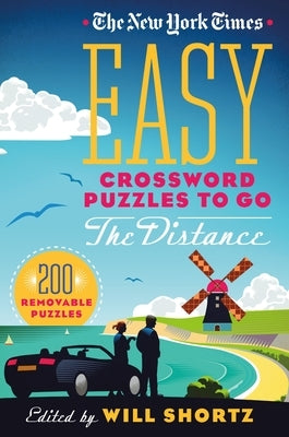 The New York Times Easy Crossword Puzzles to Go the Distance: 200 Removable Puzzles