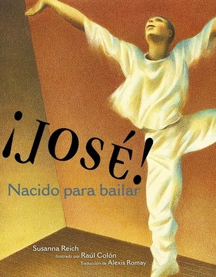 ¡José! Nacido Para Bailar (Jose! Born to Dance): La Historia de José Limón