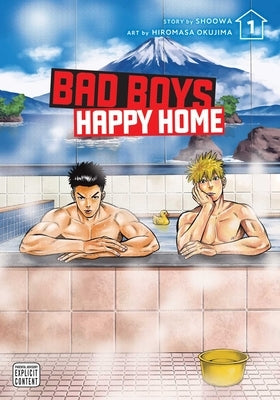 Bad Boys, Happy Home, Vol. 1: Volume 1