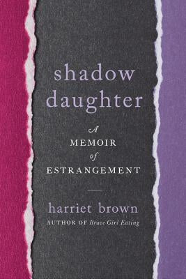 Shadow Daughter: A Memoir of Estrangement