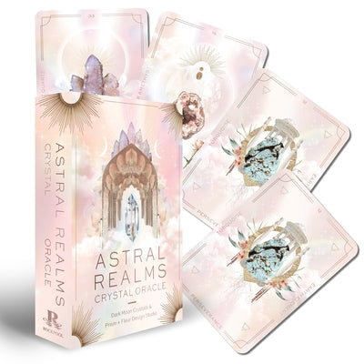 Astral Realms Crystal Oracle: (33 Full-Color Cards and 128-Page Guidebook)