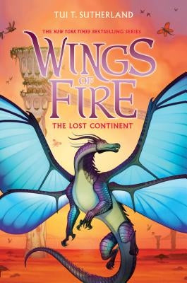 The Lost Continent (Wings of Fire, Book 11), 11