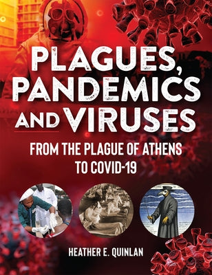 Plagues, Pandemics and Viruses: From the Plague of Athens to Covid 19