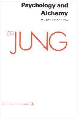 Collected Works of C.G. Jung, Volume 12: Psychology and Alchemy