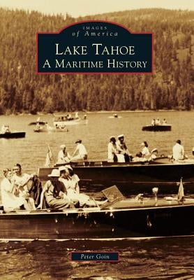 Lake Tahoe: A Maritime History