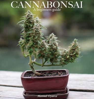 Cannabonsai: : A Beginners Guide
