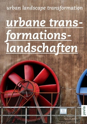Urban Landscape Transformation