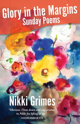 Glory in the Margins: Sunday Poems