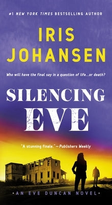 Silencing Eve: An Eve Duncan Novel