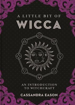 A Little Bit of Wicca, 8: An Introduction to Witchcraft