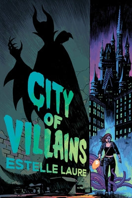 City of Villains (City of Villains, Book 1): Book 1