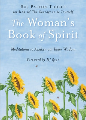 The Woman's Book of Spirit: Meditations to Awaken Our Inner Wisdom (Daily Inspirational Book, Affirmations, Mindfulness, for Fans of the Four Agre