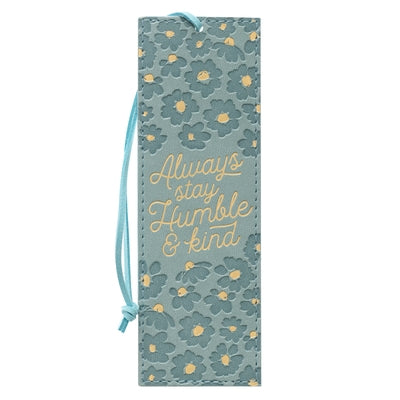 With Love Faux Leather Bookmark Always Stay Humble & Kind