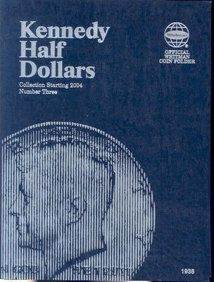 Kennedy Half Dollars: Collection Starting 2004