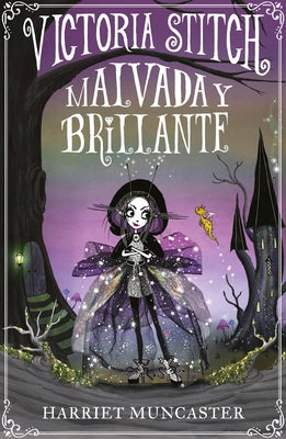Victoria Stitch: Malvada Y Brillante / Victoria Stitch: Bad and Glittering