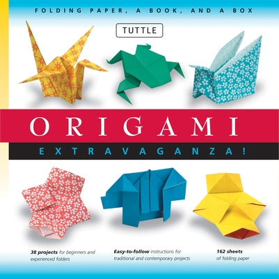 Origami Extravaganza! Folding Paper, a Book, and a Box: Origami Kit Includes Origami Book, 38 Fun Projects and 162 High-Quality Origami Papers: Great