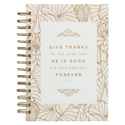 Hardcover Journal Give Thanks Psalm 106:1 Bible Verse White/Gold Inspirational Wire Bound Notebook W/192 Lined Pages, Large