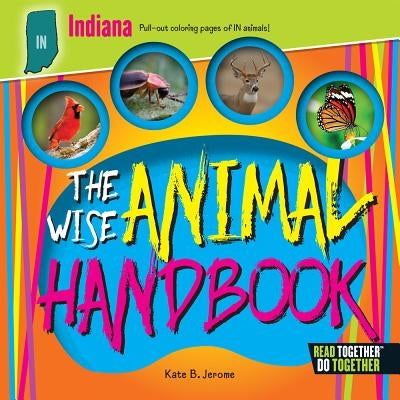 The Wise Animal Handbook Indiana