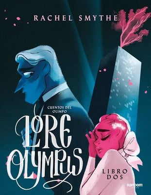 Lore Olympus. Cuentos del Olimpo / Lore Olympus: Volume One