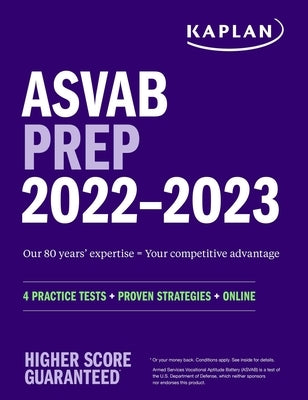 ASVAB Prep 2022-2023: 4 Practice Tests + Proven Strategies + Online