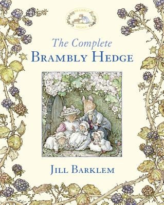 The Complete Brambly Hedge (Brambly Hedge)